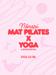Nőnapi Mat Pilates x Yoga Workshop